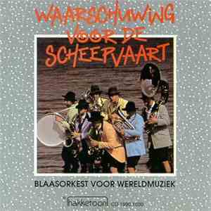 Waarschuwing Voor De Scheepvaart - Waarschuwing Voor De Scheepvaart Vol. 1