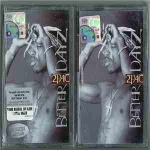 2Pac - Better Dayz