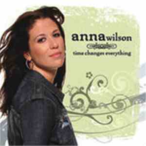 Anna Wilson - Time Changes Everything