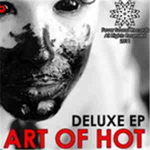 Art Of Hot - Deluxe EP