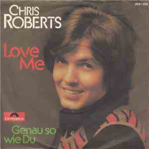 Chris Roberts - Love Me