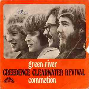 Creedence Clearwater Revival - Green River / Commotion