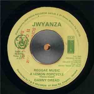 Danny Dread - Reggae Music A Lemon Popcycle