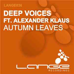 Deep Voices Ft. Alexander Klaus - Autumn Leaves