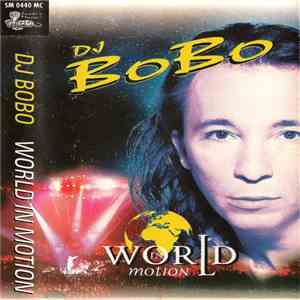DJ BoBo - World In Motion