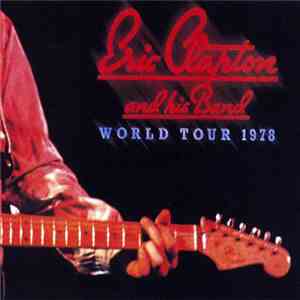 Eric Clapton - World Tour 1978