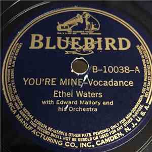 Ethel Waters With Edward Mallory And His Orchestra - You're Mine / Frankie And Johnnie