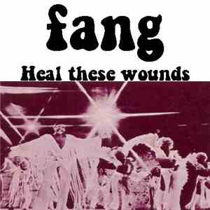 Fang  - Heal These Wounds