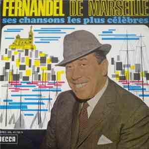 Fernandel - Ses Chansons Les Plus Célèbres