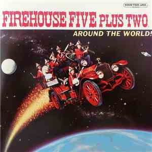Firehouse Five Plus Two - Around The World!