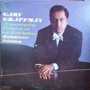 Gary Graffman - Moussorgsky: Pictures At An Exhibition ; Balakirev: Islamey