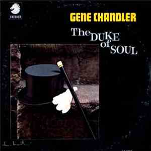 Gene Chandler - The Duke Of Soul