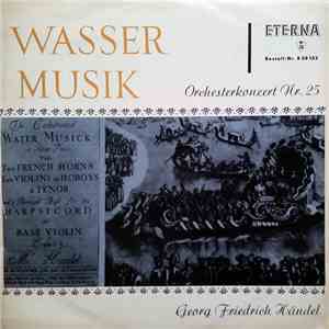 Georg Friedrich Händel - Wassermusik