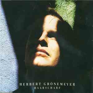 Herbert Grönemeyer - Haarscharf