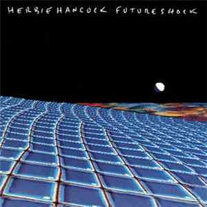 Herbie Hancock - Future Shock
