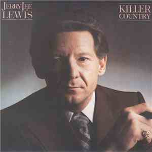 Jerry Lee Lewis - Killer Country