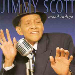 Jimmy Scott - Mood Indigo