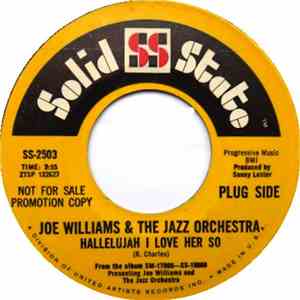 Joe Williams And The Jazz Orchestra - Hallelujah I Love Her So
