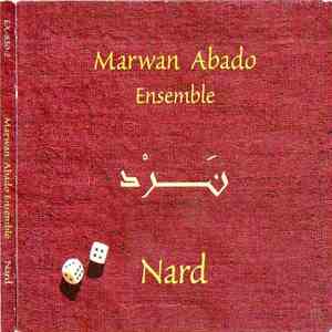 Marwan Abado Ensemble - Nard