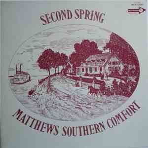 Matthews' Southern Comfort - Second Spring
