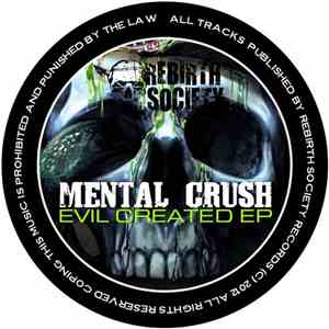 Mental Crush - Evil Created