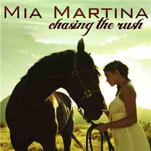 Mia Martina - Chasing The Rush