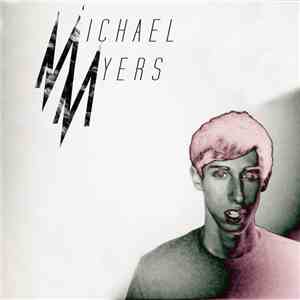 Michael Myers - Singles & B​-​Sides
