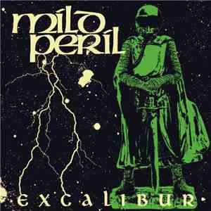 Mild Peril - Excalibur