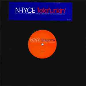 N-Tyce - Telefunkin'