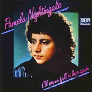 Pamela Nightingale - I'll Never Fall In Love Again