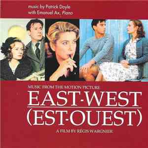 Patrick Doyle - East - West (Est - Ouest)