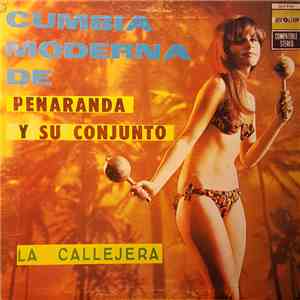 Peñaranda Y Su Conjunto - Cumbia Moderna De Penaranda y Su Conjunto - La Ca ...