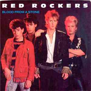 Red Rockers - Blood From A Stone
