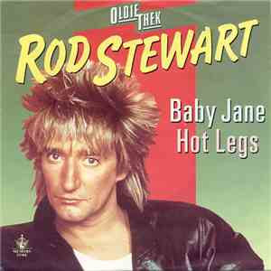 Rod Stewart - Baby Jane / Hot Legs