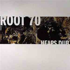 Root 70 - Heaps Dub