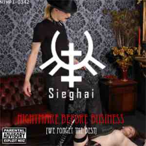 Sieghai - Nightmare Before Business (We Forget The Best)