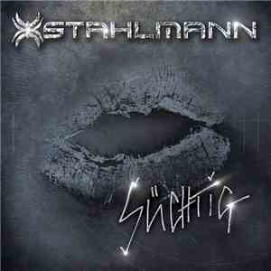 Stahlmann - Süchtig