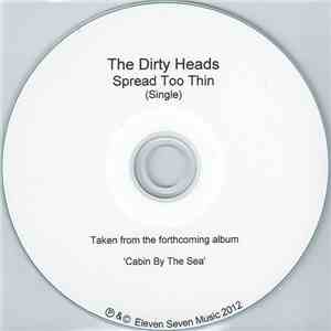The Dirty Heads - Spread Too Thin