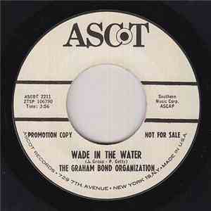 The Graham Bond Organization - St. James Infirmary / Wade in the Water