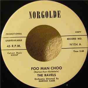The Ravels - Foo Man Choo / Tweedley Dee