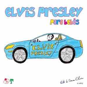 Unknown Artist - Elvis Presley Para Bebês