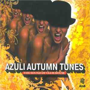 Various - Azuli Autumn Tunes, The Sound Of Vocal Club House