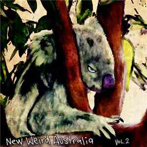 Various - New Weird Australia, Volume Two