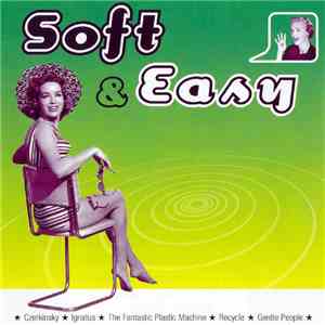 Various - Soft & Easy