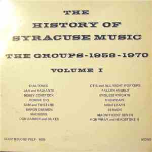 Various - The History Of Syracuse Music - Volume I