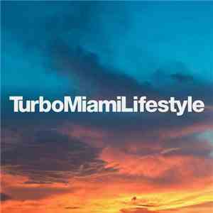 Various - Turbo Miami Lifestyle