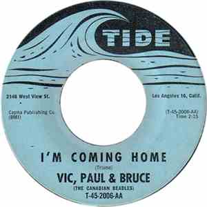 Vic, Paul & Bruce - I'm Coming Home