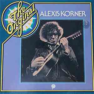 Alexis Korner - The Original Alexis Korner