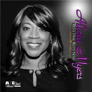 Alicia Myers - Right Here Right Now