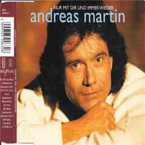 Andreas Martin  - Nur Mit Dir Und Immer Wieder